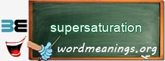 WordMeaning blackboard for supersaturation